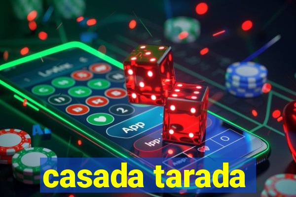 casada tarada